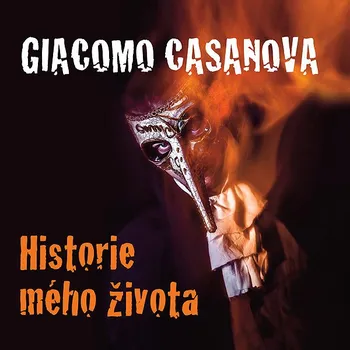 Giacomo Casanova: Historie mého života Audiokniha