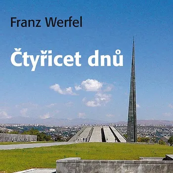 Franz Werfel: Čtyřicet dnů Audiokniha