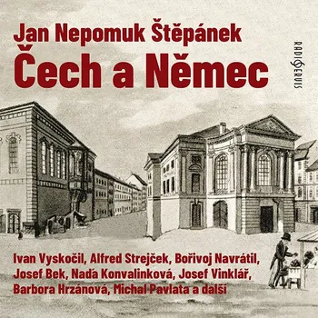 Jan Nepomuk Štěpánek: Čech a Němec Audiokniha