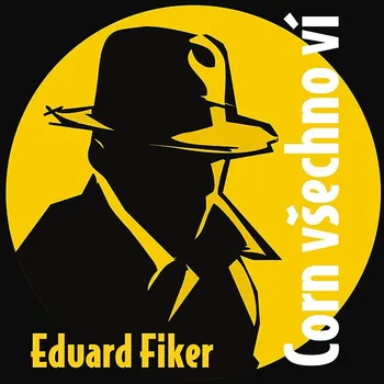 Eduard Fiker: Corn všechno ví Audiokniha
