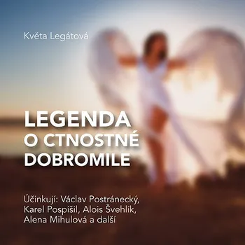 Květa Legátová: Legenda o ctnostné Dobromile Audiokniha