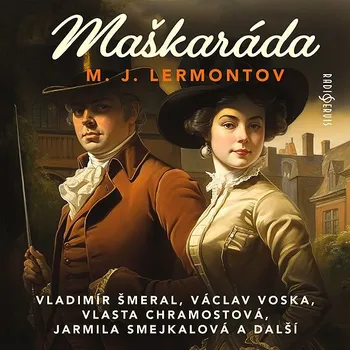 M. J. Lermontov: Maškaráda Audiokniha