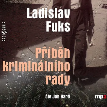 Ladislav Fuks: Příběh kriminálního rady Audiokniha