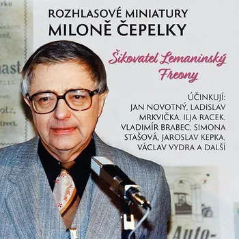Rozhlasové miniatury Miloně Čepelky Audiokniha