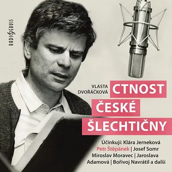 Vlasta Dvořáčková: Ctnost české šlechtičny Audiokniha