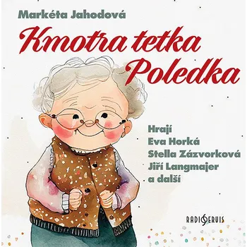 Markéta Jahodová: Kmotra tetka Poledka Audiokniha
