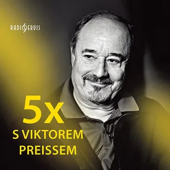 5x s Viktorem Preissem Audiokniha