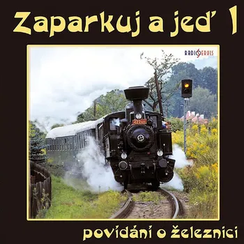 Zaparkuj a jeď - z Prahy až do Českých Budějovic Audiokniha