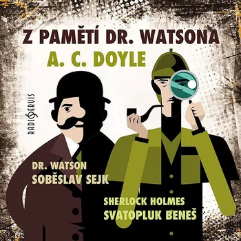 A. C. Doyle: Z pamětí dr. Watsona Audiokniha