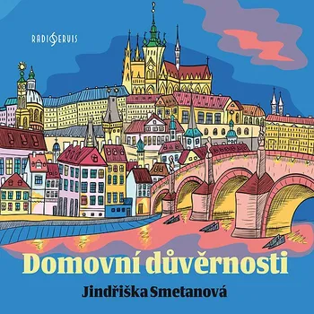 Jindřiška Smetanová: Domovní důvěrnosti Audiokniha
