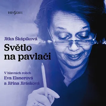 Jitka Škápíková: Světlo na pavlači Audiokniha