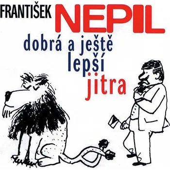František Nepil v Dobrém jitru Audiokniha