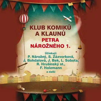Klub komiků a klaunů Petra Nárožného 1. Audiokniha