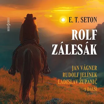 E. T. Seton: Rolf zálesák (četba) Audiokniha