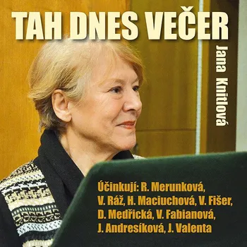 Jana Knitlová: Tah dnes večer Audiokniha