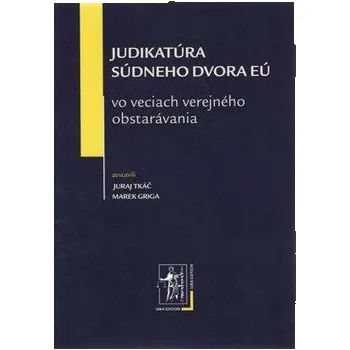 Judikatúra súdneho dvora EÚ: vo veciach verejného obstarávania Kniha