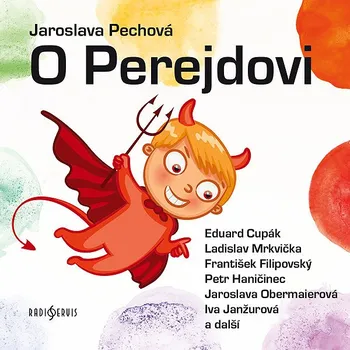 Jaroslava Pechová: O Perejdovi Audiokniha