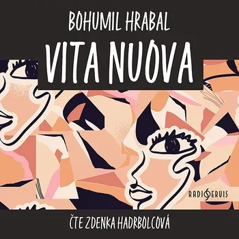 Bohumil Hrabal: Vita nuova Audiokniha
