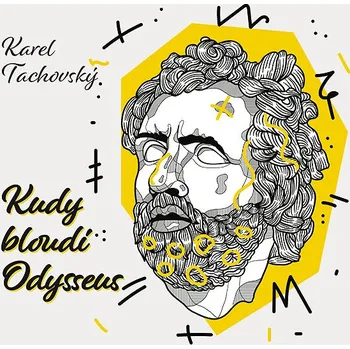 Karel Tachovský: Kudy bloudí Odysseus Audiokniha