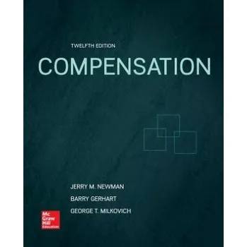 Učebnice Compensation – George T. Milkovich,Jerry M. Newman,Barry A. Gerhart (EN)