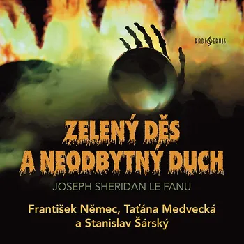 Joseph Sheridan Le Fanu: Zelený děs a Neodbytný duch Audiokniha