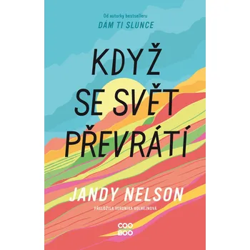 Kniha Když se svět převrátí - Jandy Nelsonová (E-Kniha)