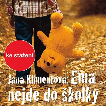 Jana Klimentová: Ema nejde do školky Audiokniha