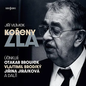 Jiří Vilímek: Kořeny zla Audiokniha