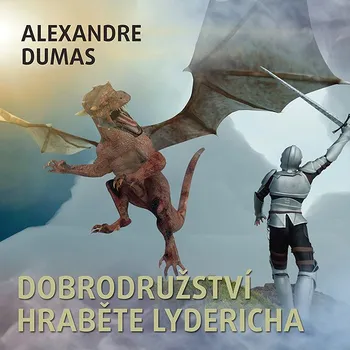 A.Dumas: Dobrodružství hraběte Lydericha Audiokniha