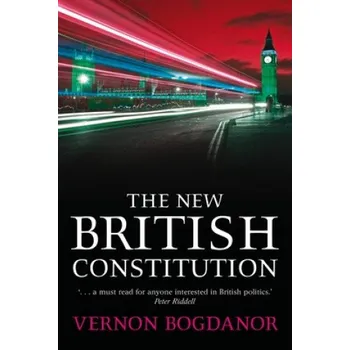 Populárně naučná literatura pro dospělé New British Constitution – Vernon Bogdanor (EN)