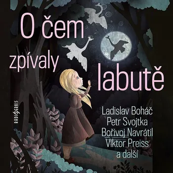 O čem zpívaly labutě Audiokniha