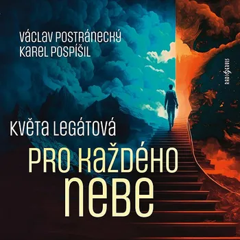 Květa Legátová: Pro každého nebe Audiokniha