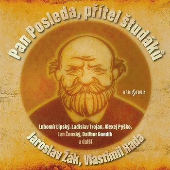 Jaroslav Žák, Vlastimil Rada: Pan Posleda, přítel študáků Audiokniha