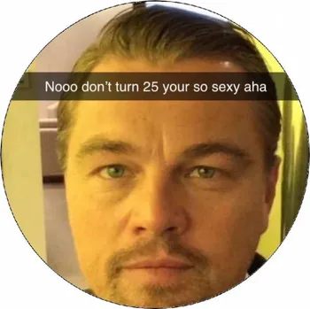 Přisada na vaření a pečení Jedlý papír Leonardo DiCaprio Nooo dont turn 25 your so ... 19,5 cm - Pictu Hap