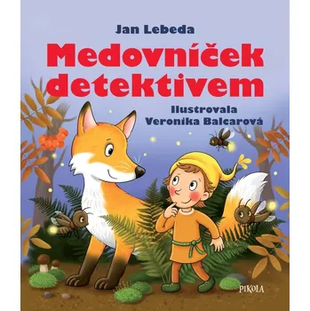 Medovníček detektivem - Jan Lebeda…