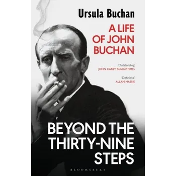 Literární biografie Beyond the Thirty-Nine Steps - Buchan, Ursula [EN] (2020, Brožovaná, Bloomsbury Publishing PLC)