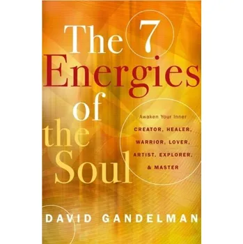 Osobní rozvoj The Seven Energies of the Soul - Gandelman, David (David Gandelman)
