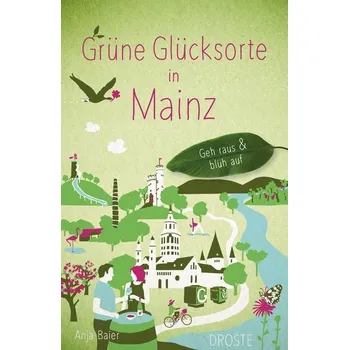 Cestování Grüne Glücksorte in Mainz - Baier, Anja