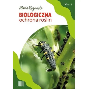 Příroda Biologiczna ochrona roślin - Maria Rogowska