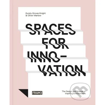 Spaces for Innovation - Kursty Groves, Oliver Marlow Frame