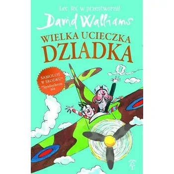 Wielka ucieczka Dziadka wyd. 2025 - David Walliams
