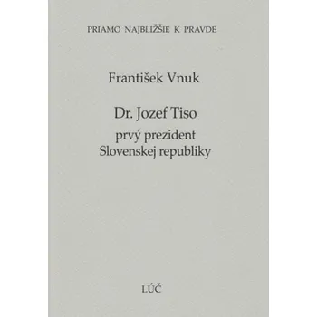 Dr. Jozef Tiso - prvý prezident Slovenskej republiky (46) - Vnuk František