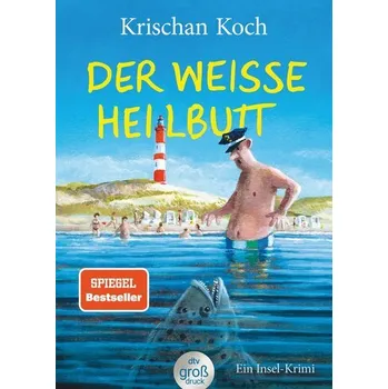 Der weiße Heilbutt - Koch, Krischan [DE] (2025, Brožovaná, dtv Verlagsgesellschaft)