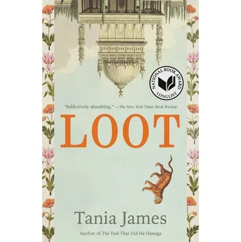 Loot - James, Tania [EN] (2024, Brožovaná, Knopf Doubleday Publishing Group)