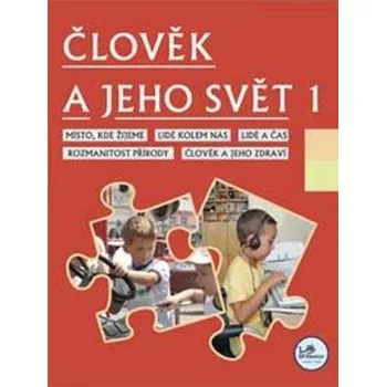 Člověk a jeho svět 1 - Hana Danihelková