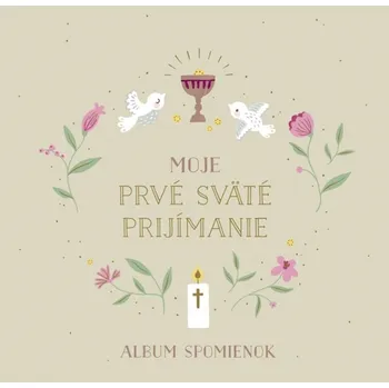 Moje prvé sväté prijímanie Album spomienok - Nora Paehl