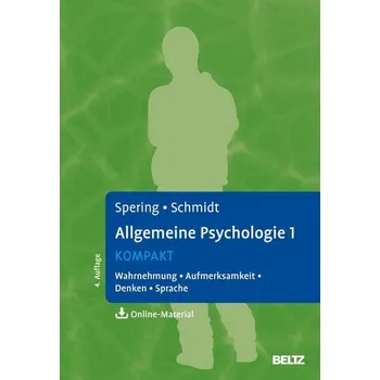 Allgemeine Psychologie 1 kompakt - Spering, Miriam