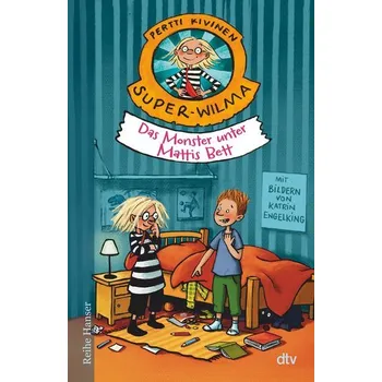 Super-Wilma - Das Monster unter Mattis Bett - Kivinen, Pertti