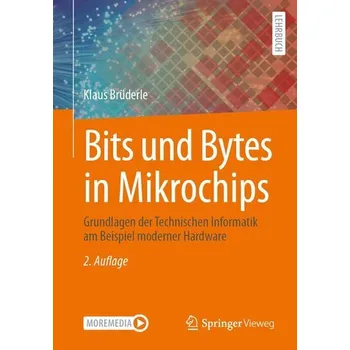 Bits und Bytes in Mikrochips - Brüderle, Klaus [DE] (2025, Brožovaná, Springer Fachmedien Wiesbaden)