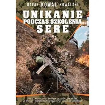 Osobní rozvoj Unikanie podczas szkolenia SERE - Rafał „KOWAL” Kowalski